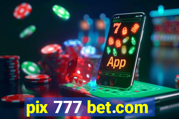 pix 777 bet.com